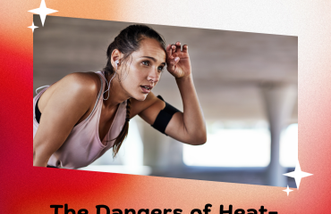 Getting Heated: The Dangers of Heat-Related Illnesses