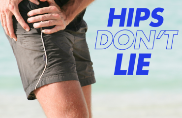 Hips Don't Lie - Hip Pain