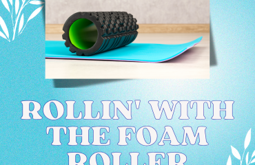 Rollin with the Foam Roller